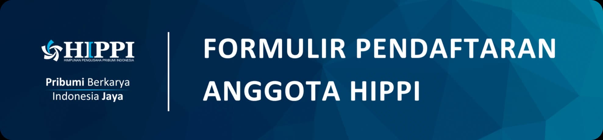 Formulir Pendaftaran Anggota HIPPI